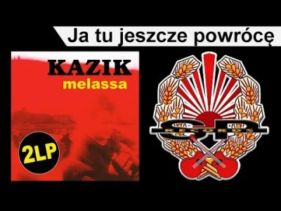 fan_comy - Ja tu jeszcze wrócę!
#kazik #kult #knz #muzyka #rock #polskirock #muzykaf...