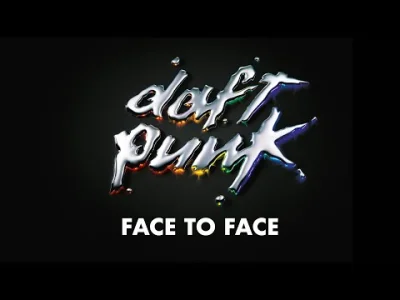 uncomfortably_numb - Daft Punk - Face to Face
#muzyka #numbrekomenduje