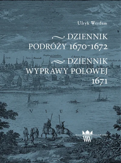 HorribileDictu - Miruny, ma ktoś może na sprzedaż:

„Dziennik podróży 1670–1672” Ul...