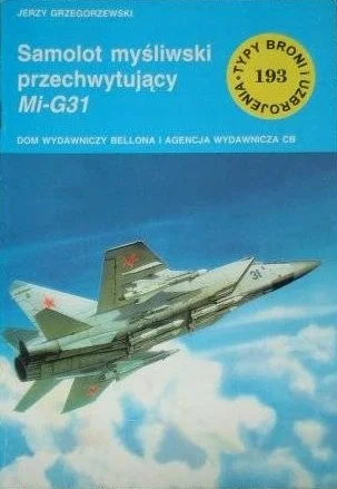 mokry - 2347 + 1 = 2348

Tytuł: Samolot myśliwski przechwytujacy MiG-31
Autor: Jerzy ...