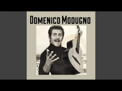 yourgrandma - Domenico Modugno - Volare (Nel Blu Dipinto Di Blu)
