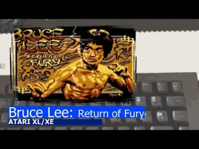 M.....T - Bruce Lee: Return of Fury
http://www.atari.org.pl/informacje/bruce-lee:-re...