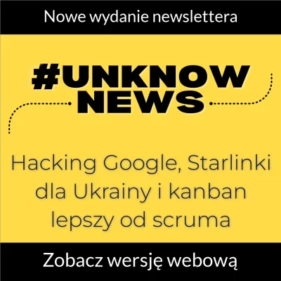 imlmpe - Nowe wydanie #unknowNews już na Ciebie czeka.
Dzisiaj będzie trochę o Starl...