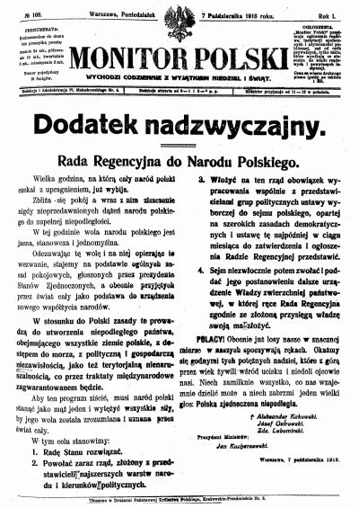 4lord - 7 października 1918 roku Rada Regencyjna proklamowała niepodległość Polski. 
...