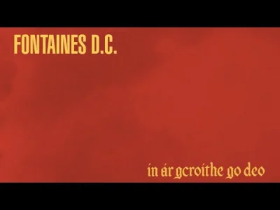 trevoz - Fontaines D.C. - In ár gCroíthe go deo

#muzyka #rock #fontainesdc #altern...