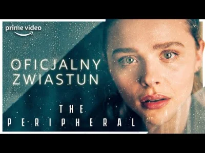 upflixpl - The Peripheral na nowym zwiastunie od Prime Video Polska

Platforma Prim...