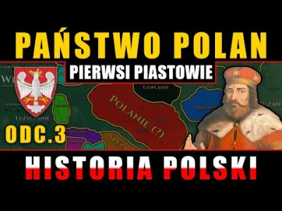Mr--A-Veed - Państwo Polan - Pierwsi Piastowie i narodziny Państwa Gnieźnieńskiego / ...