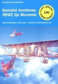 mokry - 2390 + 1 = 2391

Tytuł: Samolot bombowy RBWZ Ilja Muromiec
Autor: Bolesław...