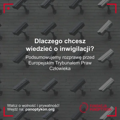 panoptykon - Mijają dwa tygodnie od rozprawy przeciwko Polsce w sprawie inwigilacji!
...