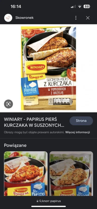 SosPomidorowy - Czy ktoś wie gdzie kupię knorr papirus do kurczaka? xD Byłem w 5 skle...