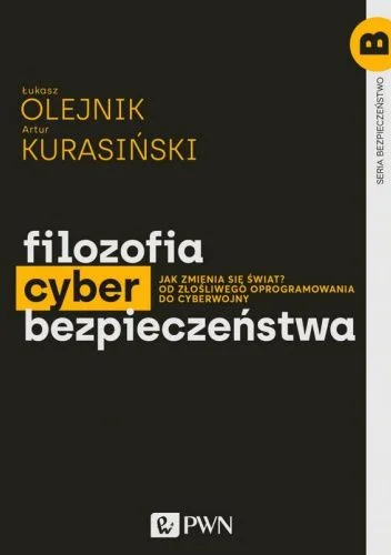 konik_polanowy - 2409 + 1 = 2410

Tytuł: Filozofia cyberbezpieczeństwa. Jak zmienia...