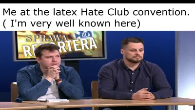 CosyGrave - Latex hate club convention ( ͡° ͜ʖ ͡°)
#kononowicz