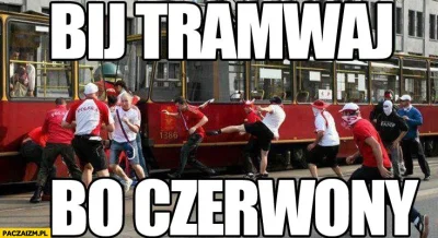 Kolodziej - @skizo Aktualnie ciężko o bolszewików w Warszawie wiec niech tramwaje maj...