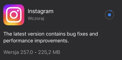 K.....z - Co za badziewie Instagram ma zaimplementowane, że aktualizacja zajmuje tyle...