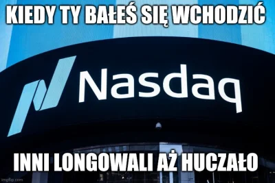 hugoprat - Popełniłem meme ( ͡° ͜ʖ ͡°)

#gielda #us100 #nasdaq #postmemizm