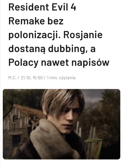 h.....4 - Sankcje działają a Polska to Mesjasz Europy, dlatego też nowy remake Capcom...