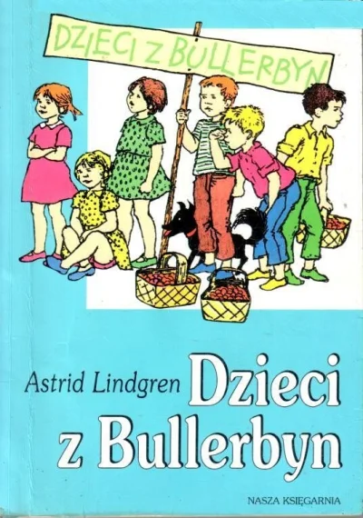 LasseEriksson - Jak byłem małym gowniakiem to uwielbiałem czytać Dzieci z Bullerbyn, ...