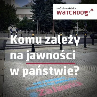 WatchdogPolska - Komu zależy na jawności w państwie? To pytanie zadajemy sobie od lat...