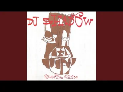 xPrzemoo - DJ Shadow - Organ Donor (Extended Overhaul)
Album: Endtroducing
Rok wyda...