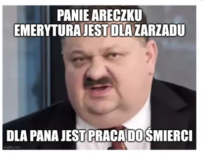 juin - @vitek6: piszesz: "postęp widać w tym że można coraz dłużej pracować" - no tak...