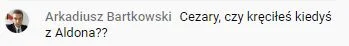 s....._ - > Na pytania prywatne nie odpowiadam... bo się zaraz pożegnamy
~Cezary Gut...