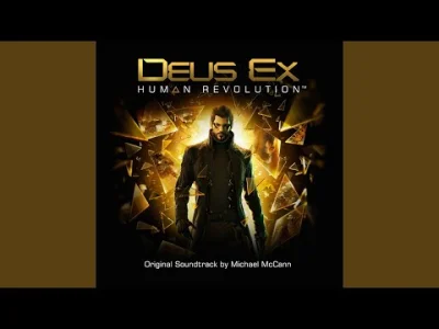 lukas12x - @shalisek: Cała ścieżka dźwiękowa z Deus Ex'a Human Revolution. Każdy utwó...