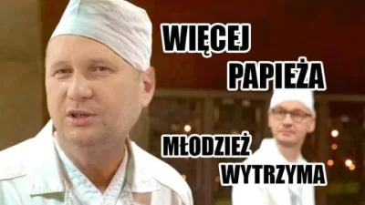 M.....a - Wincyj kultu Papaja, tak się właśnie zdobywa uznanie młodzieży - wciskając ...