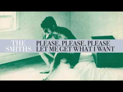 uncomfortably_numb - ehhhh(╯︵╰,)

The Smiths - Please, Please, Please, Let Me Get W...