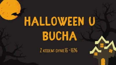 konopnybuch - Halloween'owe #rozdajo i #promocje

Kod: dynie16 MINUS 16% na wszystk...