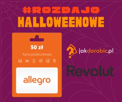 JakDorobiccom - #rozdajo halloweenowe ( ͡° ͜ʖ ͡°)

Do wygrania 50 zł do Allegro – w...