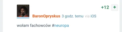 Mmmkurla - > wołam fachowców #neuropa

@BaronOpryskus: Jestem. Szybko znalazłem ukr...