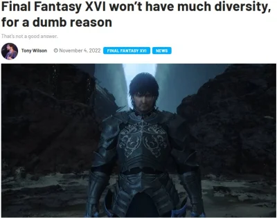B.....n - https://www.gamepur.com/news/final-fantasy-xvi-wont-have-much-diversity-for...
