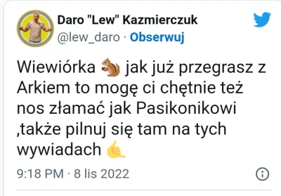 Revendzer14 - Daro sie bedzie teraz chwalił tym że zlamał nos Filipkowi tak samo jak ...