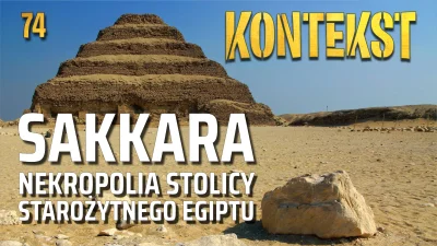 ArcheologiaZywa - Sakkara - nekropolia stolicy starożytnego Egiptu | Wykład prof. Kam...