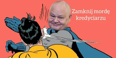 PoteznyAsbisnik - @Krupier: Wypad z tagu bankrucie