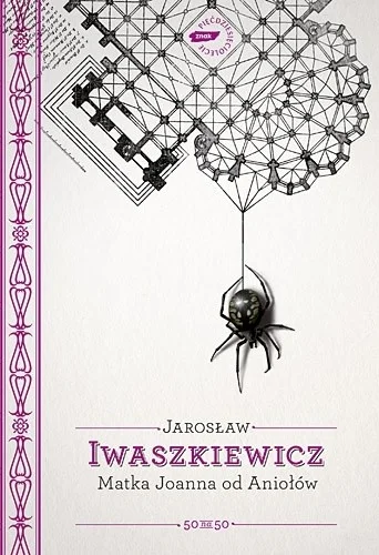 Dziadekmietek - 2569 + 1 = 2570

Tytuł: Matka Joanna od Aniołów
Autor: Jarosław Iwasz...