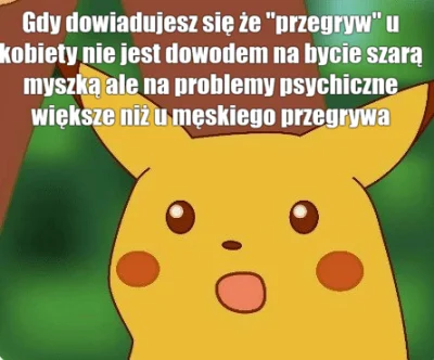 Nostrian - Jedna z mniej oczywistych ciekawostek o "damski przegryw" jest taka, że sa...