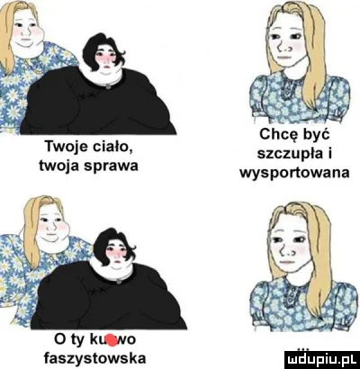 albowutkaalbobuk - @Klozapina: @littlemuffin:

Tak wygląda wasza rozmowa XD