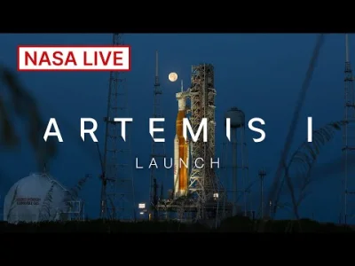 ahura_mazda - Oficjalny live stream NASA ze startu SLS 
#nasa #kosmos #artemis