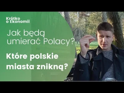 Loko123 - Krótko o ekonomii: Depopulacja Polski
Wg niektórych prognoz w 2050 będzie ...