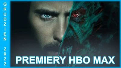 upflixpl - Grudzień w HBO Max | Morbius, Niewiniątka oraz C'mon C'mon wkrótce na palt...