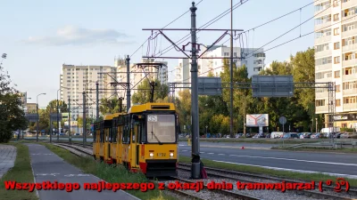 Brajanuszhejterowy - Z okazji dnia tramwajarza chciałem życzyć wszystkim tramwajarzom...