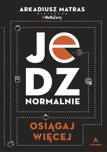 s.....w - 2622 + 1 = 2623

Tytuł: Jedz normalnie. Osiągaj więcej
Autor: Arkadiusz Mat...