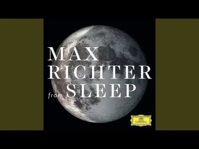 lazik_lesny - Max Richter - Path 19 (Yet Frailest) (2015)
#muzyka #modernclassical