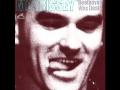 uncomfortably_numb - Morrissey - Jack the Ripper
#muzyka #numbrekomenduje
