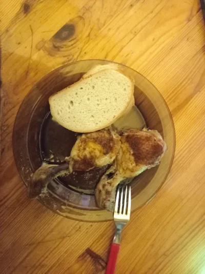 bArrek - Dziś obiad podgrzewane kurczaki bez smaku z wczoraj i chleb. Nawet mi się fr...