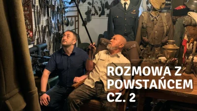 Zwiadowca_Historii - Premiera drugiej części rozmów z Powstańcem Warszawskim - płk Wa...