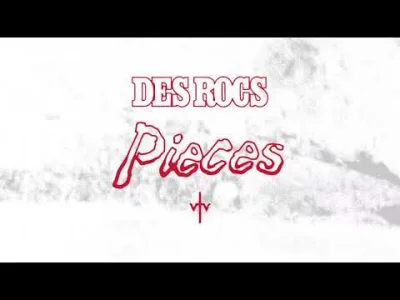 W.....n - @n0cniarz: Des Rocs - Pieces 
Zespół w którym jestem zakochany, poznałem n...