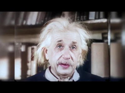IceGoral - @Czajnikowsky: z Einsteinem są nawet filmy w kolorze. Chyba myślenie, że ż...