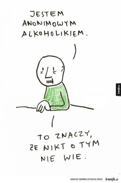 depresyjnydziad - #alkoholizm 
#przegryw #samotnosc